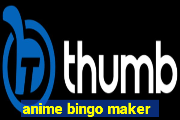 anime bingo maker